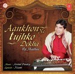 Aankhon Ne Tujhko Dekha - Akash Song Download